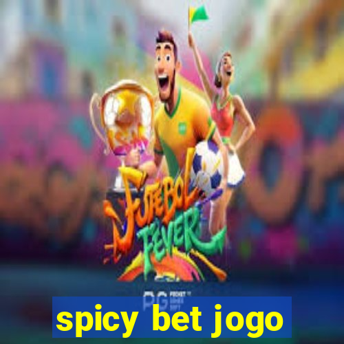 spicy bet jogo